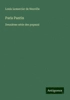 bokomslag Paris Pantin: Deuxième série des pupazzi