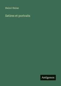 bokomslag Satires et portraits