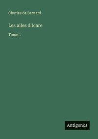 bokomslag Les ailes d'Icare