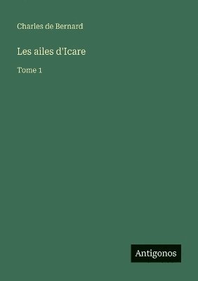 bokomslag Les ailes d'Icare