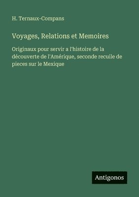 bokomslag Voyages, Relations et Memoires