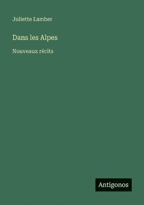 bokomslag Dans les Alpes
