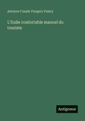 bokomslag L'Italie confortable manuel du touriste