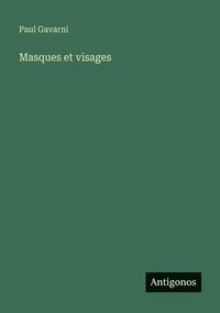 bokomslag Masques et visages