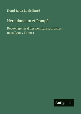 bokomslag Herculaneum et Pompéi