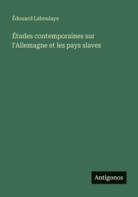 bokomslag Études contemporaines sur l'Allemagne et les pays slaves