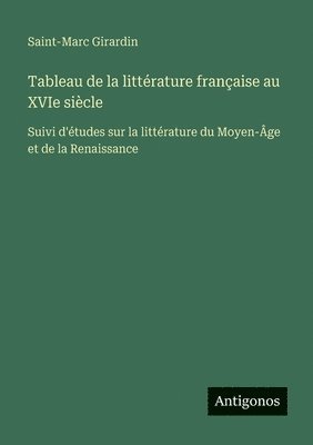 Tableau de la littérature française au XVIe siècle