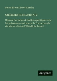bokomslag Guillaume III et Louis XIV