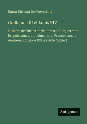 bokomslag Guillaume III et Louis XIV