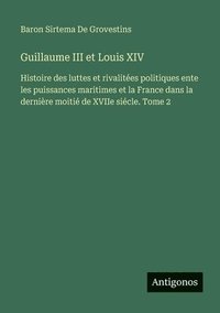 bokomslag Guillaume III et Louis XIV