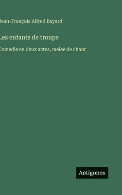 bokomslag Les enfants de troupe