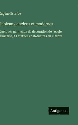 bokomslag Tableaux anciens et modernes