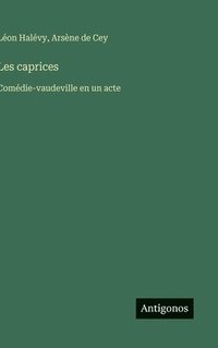 bokomslag Les caprices