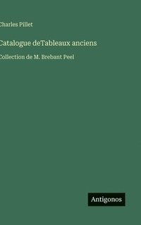 bokomslag Catalogue deTableaux anciens