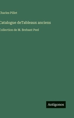 bokomslag Catalogue deTableaux anciens