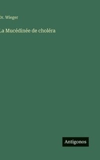 bokomslag Mucédinée de choléra