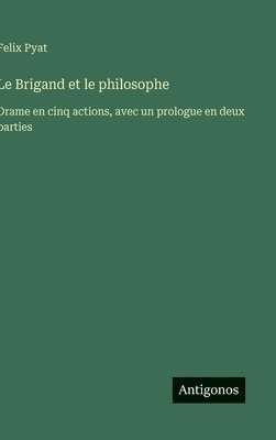 bokomslag Brigand et le philosophe