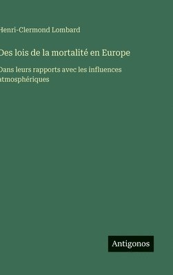 bokomslag Des lois de la mortalité en Europe