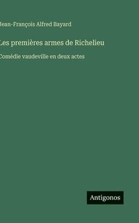 bokomslag Les premières armes de Richelieu