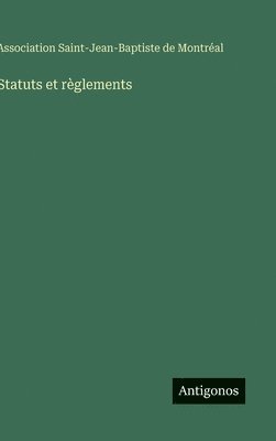 bokomslag Statuts et règlements
