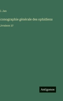 bokomslag Iconographie gènèrale des ophidiens
