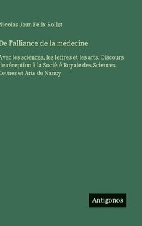 bokomslag De l'alliance de la médecine