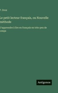 bokomslag petit lecteur français, ou Nouvelle méthode