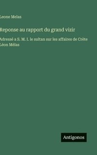 bokomslag Reponse au rapport du grand vizir