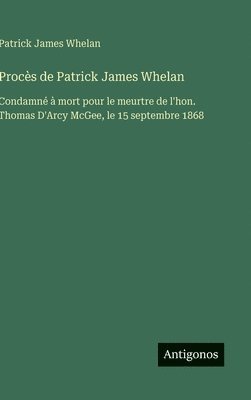 bokomslag Procès de Patrick James Whelan