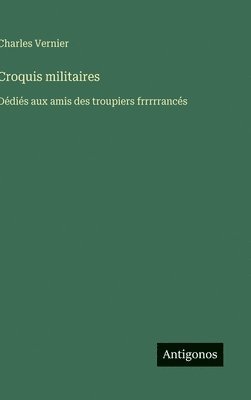bokomslag Croquis militaires
