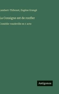 bokomslag Consigne est de ronfler
