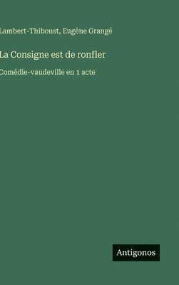 bokomslag Consigne est de ronfler