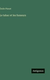 bokomslag tabac et les fumeurs