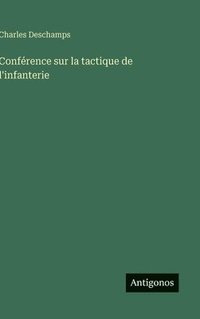 bokomslag Conférence sur la tactique de l'infanterie