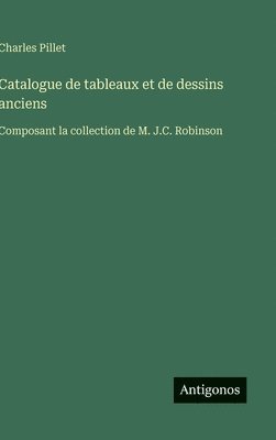 Catalogue de tableaux et de dessins anciens