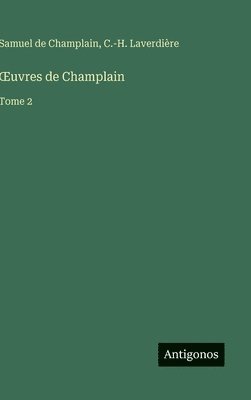 bokomslag OEuvres de Champlain: Tome 2