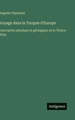bokomslag Voyage dans la Turquie d'Europe