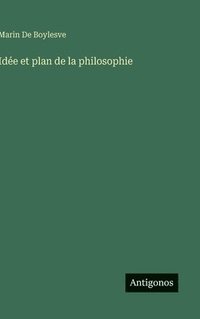 bokomslag Idée et plan de la philosophie