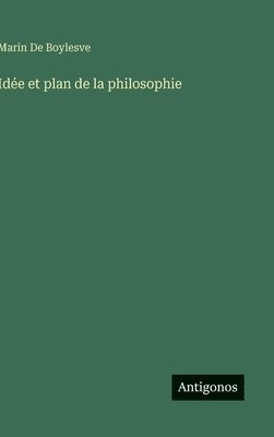 bokomslag Idée et plan de la philosophie