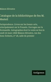 bokomslag Catalogue de la bibliothèque de feu M. Mesteil