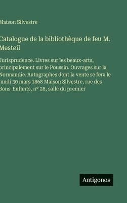 bokomslag Catalogue de la bibliothèque de feu M. Mesteil