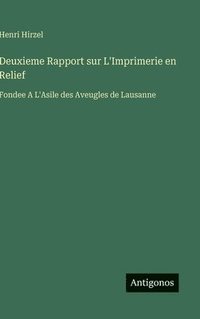 bokomslag Deuxieme Rapport sur L'Imprimerie en Relief