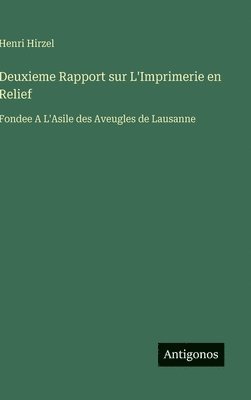 bokomslag Deuxieme Rapport sur L'Imprimerie en Relief