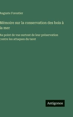 bokomslag Mémoire sur la conservation des bois à la mer
