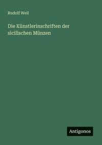 bokomslag Künstlerinschriften der sicilischen Münzen