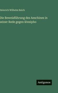 bokomslag Beweisführung des Aeschines in seiner Rede gegen Ktesipho