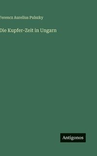bokomslag Kupfer-Zeit in Ungarn