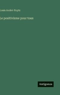 bokomslag positivisme pour tous