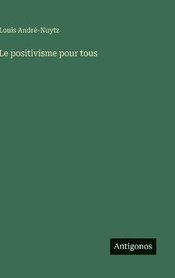 bokomslag positivisme pour tous