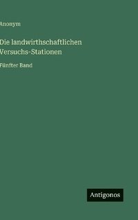 bokomslag landwirthschaftlichen Versuchs-Stationen
